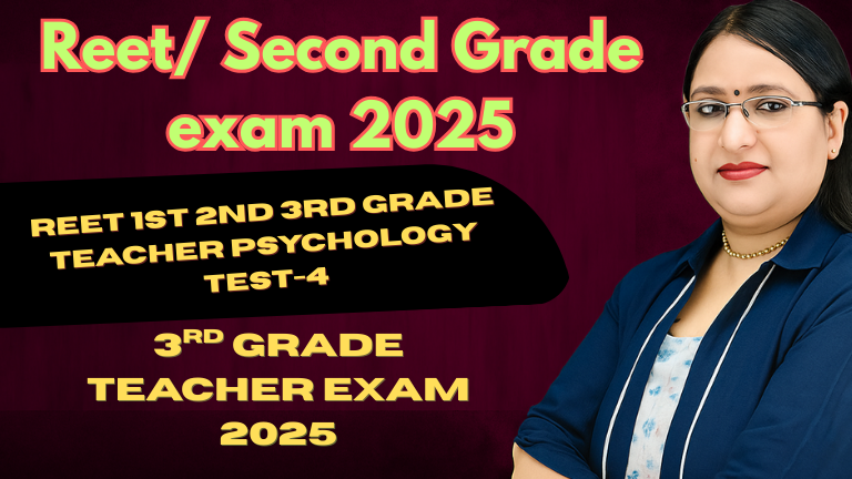 REET 1st 2nd 3rd Grade Teacher Psychology Test-4